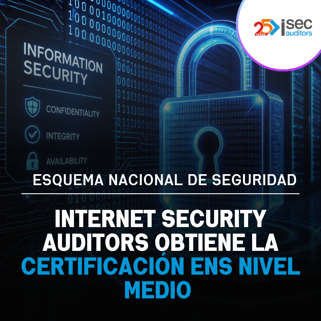 Internet Security Auditors Achieves ENS Medium Level Certification and Reinforces Its Commitment to Security and Digital Trust
